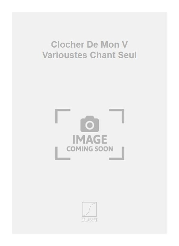 Clocher De Mon V Varioustes Chant Seul
